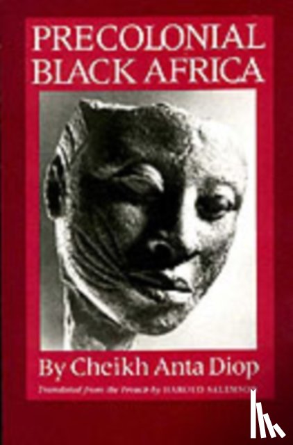 Diop, Cheikh Anta - Precolonial Black Africa