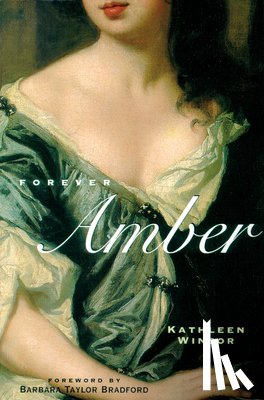 Winsor, Kathleen, Bradford, Barbara Taylor - Forever Amber Volume 1