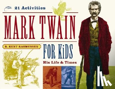 Rasmussen, R. Kent - Mark Twain for Kids