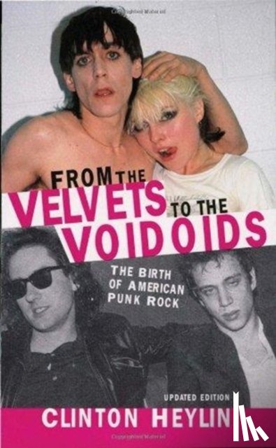 Clinton Heylin - From the "Velvets" to the "Voidoids"