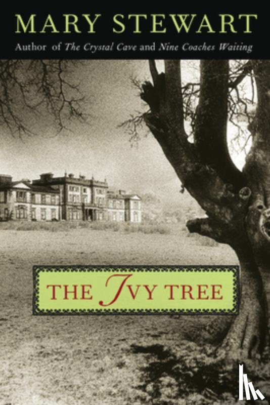Stewart, Mary - The Ivy Tree: Volume 7
