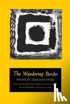 Kaplinski, Jaan - The Wandering Border