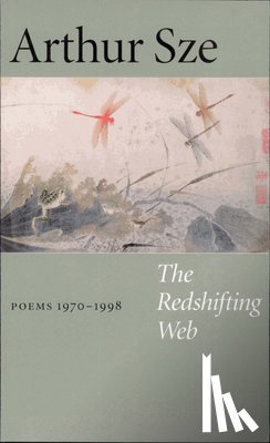 Sze, Arthur - The Redshifting Web