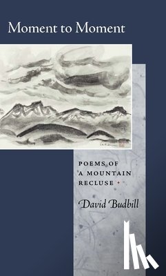 Budbill, David - Moment to Moment