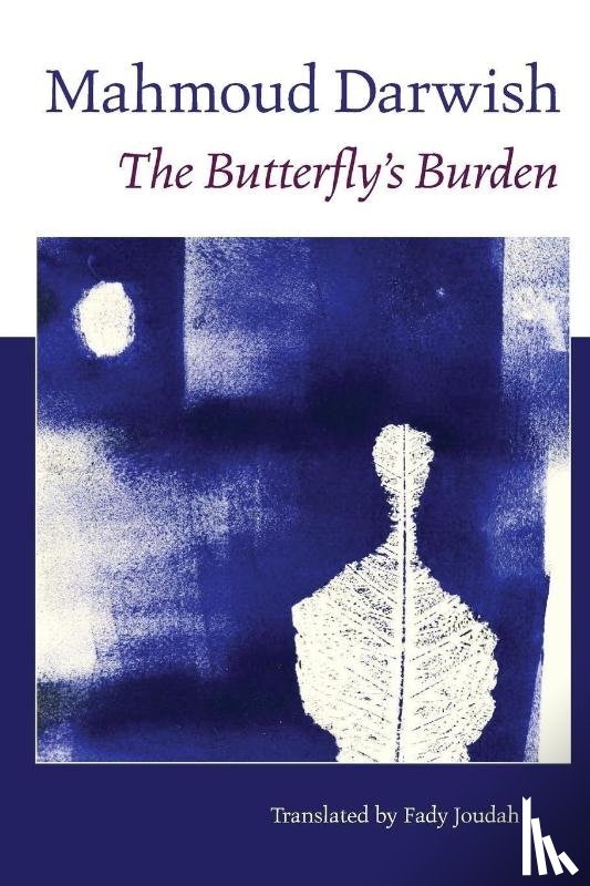 Darwish, Mahmoud, Joudah, Fady - The Butterfly's Burden