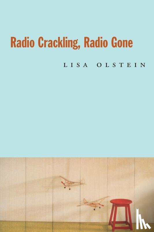 Olstein, Lisa - Radio Crackling, Radio Gone
