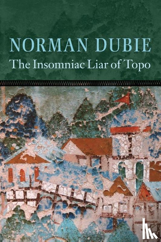Dubie, Norman - Insomniac Liar of Topo