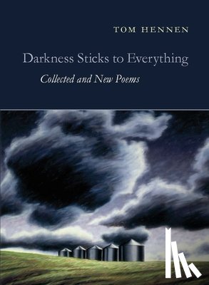 Hennen, Tom - Darkness Sticks to Everything