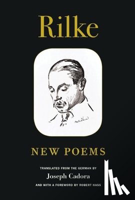 Rilke, Rainer Maria - Rilke: New Poems