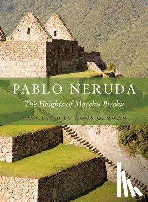 Neruda, Pablo - The Heights of Macchu Picchu