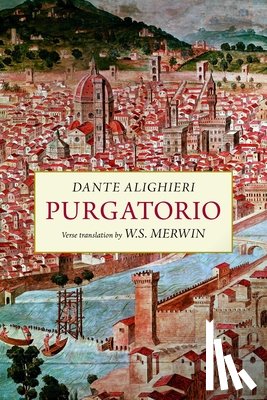 Alighieri, Dante - Purgatorio: A New Verse Translation