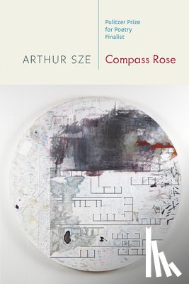 Sze, Arthur - Compass Rose