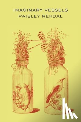 Rekdal, Paisley - Imaginary Vessels