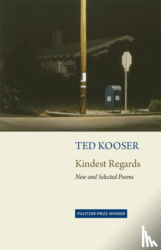 Kooser, Ted - Kindest Regards