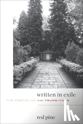 Tsung-Yuan, Liu - WRITTEN IN EXILE