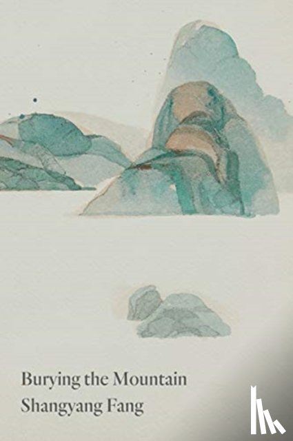 Fang, Shangyang - Burying the Mountain