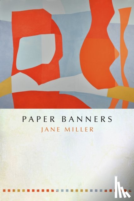 Miller, Jane - Paper Banners