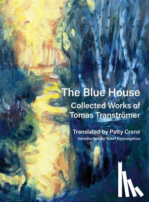 Transtrmer, Tomas - The Blue House