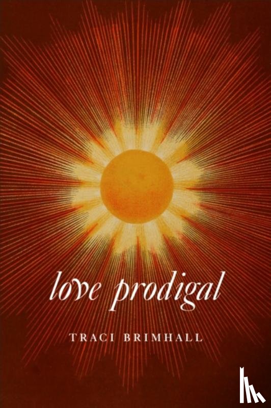 Brimhall, Traci - Love Prodigal