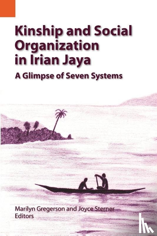  - Kinship and Social Organization in Irian Jaya