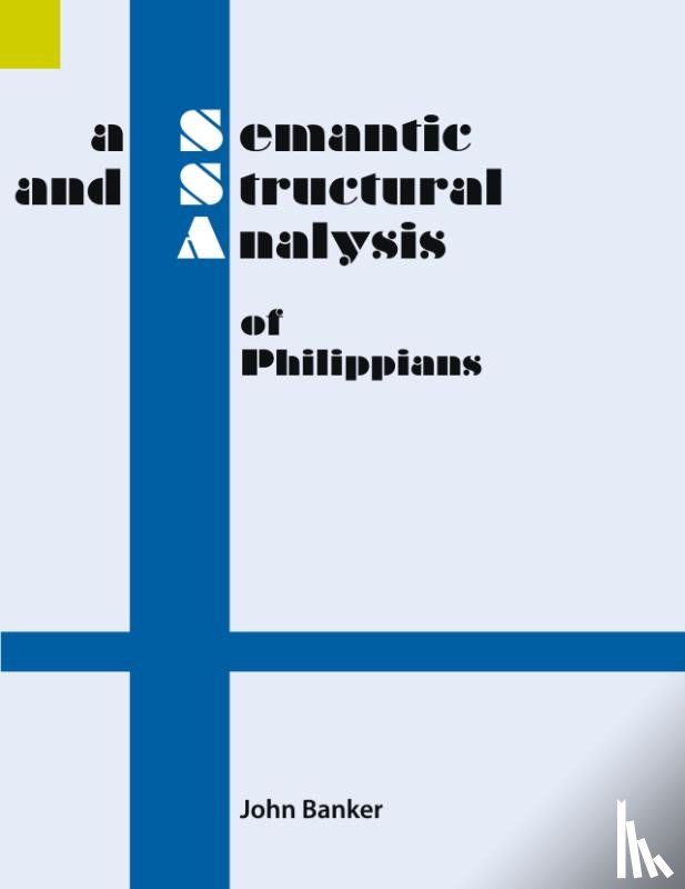 Banker, John - A Semantic and Structural Analysis of Philippians