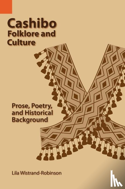 Robinson, Lila Wistrand, Wistrand-Robinson, Lila - Cashibo Folklore and Culture