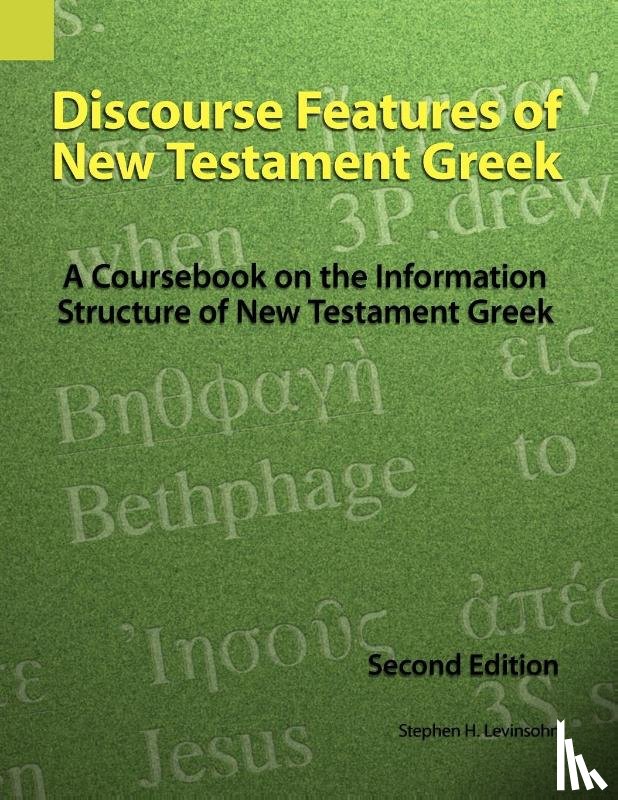 Levinsohn, Stephen H - Discourse Features of New Testament Greek