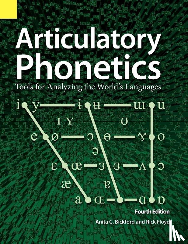 Bickford, Anita C, Floyd, Rick - Articulatory Phonetics
