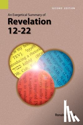 Trail, Ronald L - An Exegetical Summary of Revelation 12-22, 2nd Edition