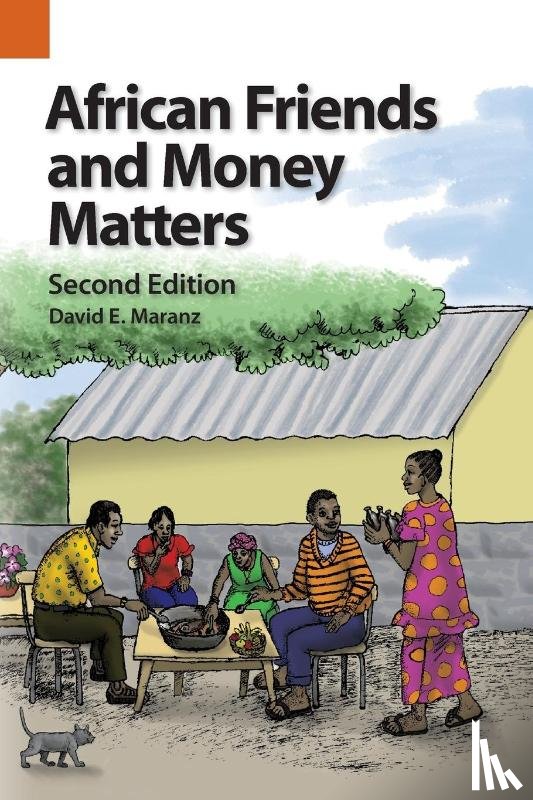 Maranz, David E - African Friends and Money Matters