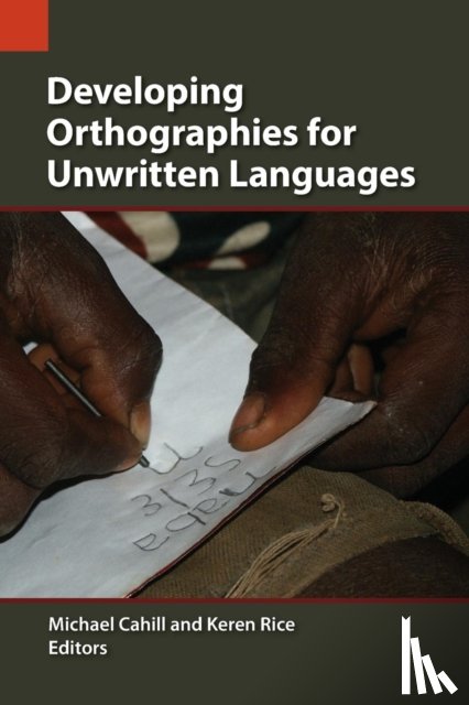  - Developing Orthographies for Unwritten Languages