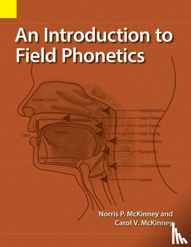 McKinney, Norris P, McKinney, Carol V - An Introduction to Field Phonetics