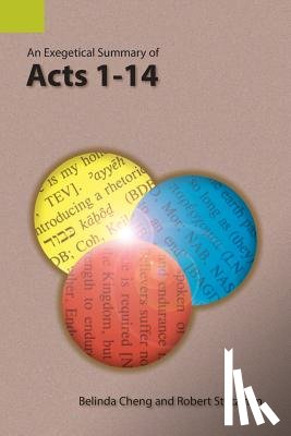 Cheng, Belinda, Stutzman, Robert - An Exegetical Summary of Acts 1-14