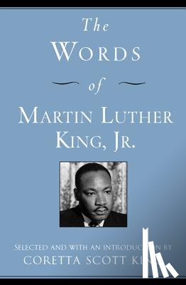 King, Martin Luther - The Words of Martin Luther King, Jr