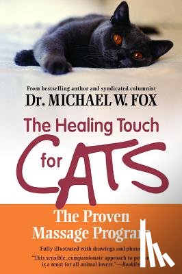 Fox, Michael W. - Healing Touch for Cats