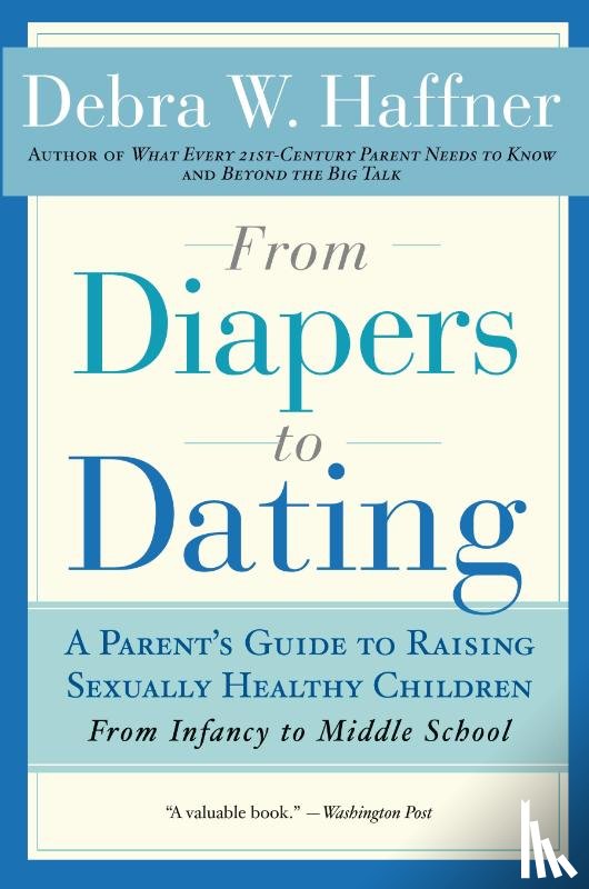 Haffner, Debra W - From Diapers to Dating