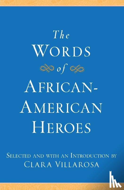 Villarosa, Clara - The Words of African-American Heroes