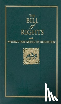 Madison, James - Bill of Rights: With Writings That Formed Its Foundation