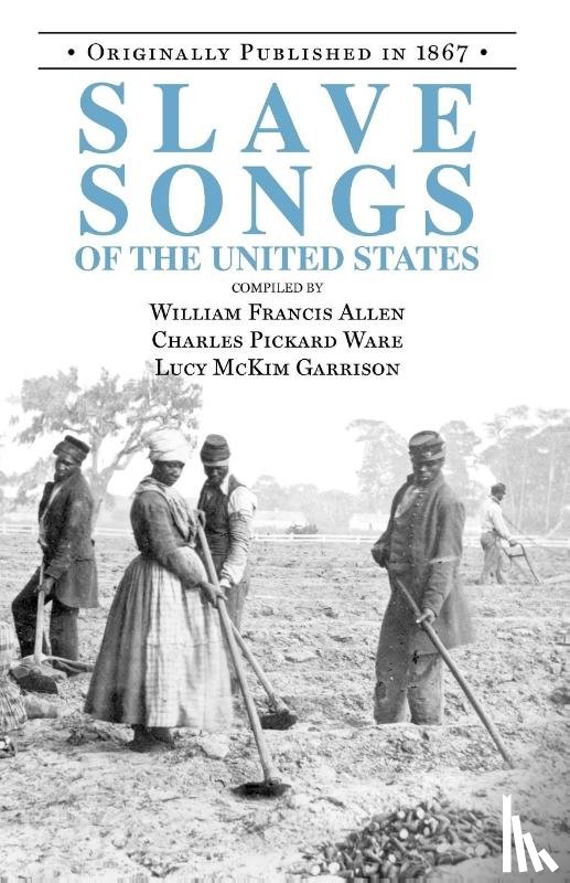 Garrison, Lucy - Slave Songs of the United States