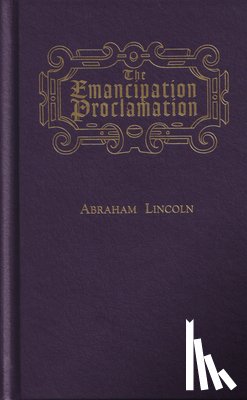 Lincoln, Abraham - The Emancipation Proclamation