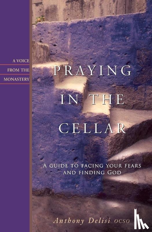 Delisi, Anthony L. - Praying in the Cellar
