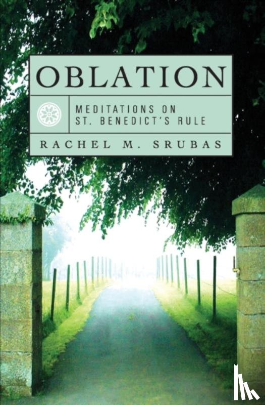 Srubas, Rachel M. - Meditations on St. Benedict's Rule