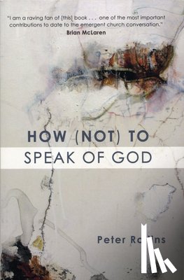 Rollins, Peter - How (Not) to Speak of God