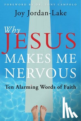 Jordan-Lake, Joy - Why Jesus Makes Me Nervous