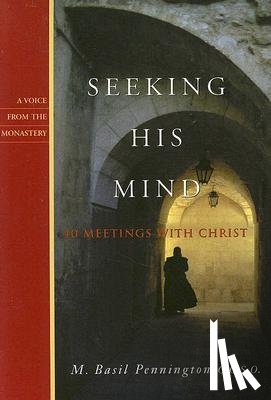 Pennington, M. Basil - Seeking His Mind