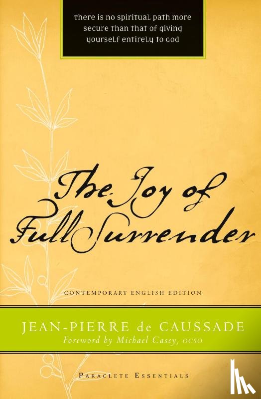 de Caussade, Jean Pierre - The Joy of Full Surrender
