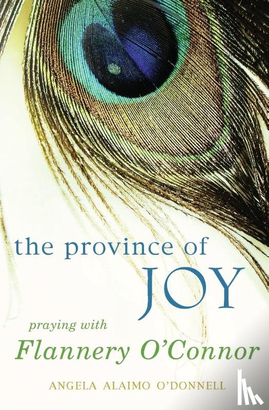 O'Donnell, Angela Alaimo - The Province of Joy
