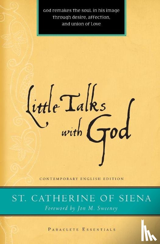 Catherine of Siena - Little Talks with God