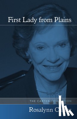 Carter, Rosalynn - First Lady from Plains