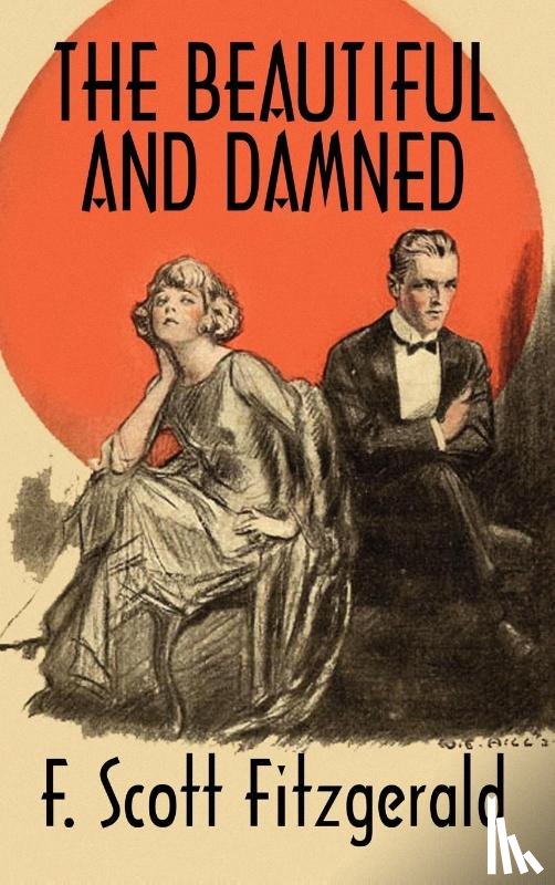 Fitzgerald, F. Scott - The Beautiful and Damned
